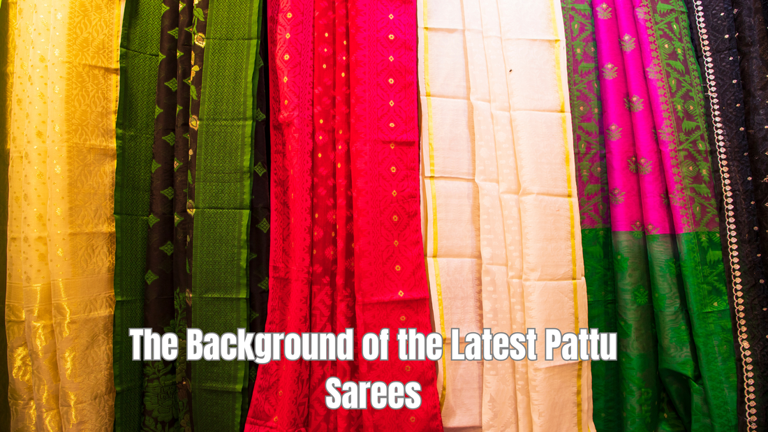The History of the Saree: From Ancient Weaves to the Latest Pattu Sarees